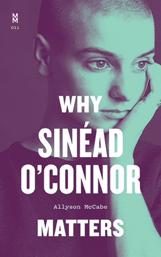 表紙画像: Why Sinéad O'Connor Matters 9781477330739