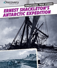 Cover image: Ernest Shackleton’s Antarctic Expedition 9781477700631
