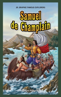 صورة الغلاف: Samuel de Champlain 9781477700747