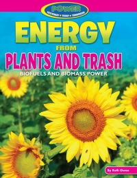 表紙画像: Energy from Plants and Trash 9781477702673