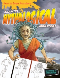 Cover image: Drawing Mythological Monsters 9781477703090