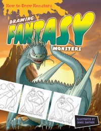 表紙画像: Drawing Fantasy Monsters 9781477703113