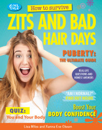 Cover image: How to Survive Zits and Bad Hair Days 9781477707098