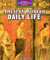 Imagen de portada: Ancient Roman Daily Life 9781477707784