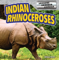 Cover image: Indian Rhinoceroses 9781477707944