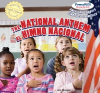 Imagen de portada: The National Anthem / El Himno Nacional 9781477712085