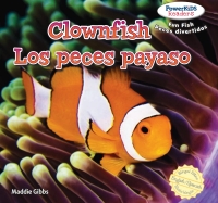 Imagen de portada: Clownfish / Los peces payaso 9781477712153