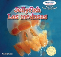 Imagen de portada: Jellyfish / Las medusas 9781477712177