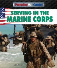 Cover image: Serving in the Marine Corps 9781477712962