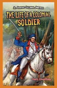 Cover image: The Life of a Colonial Soldier 9781477713105