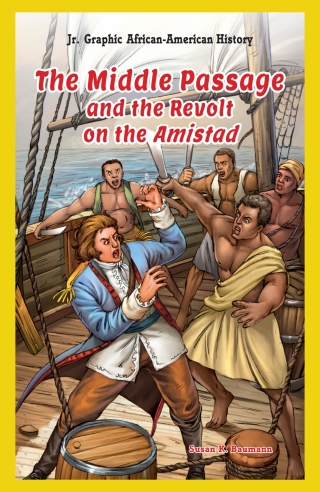 Cover image: The Middle Passage and the Revolt on the Amistad 9781477713112