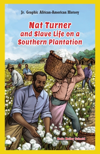 Omslagafbeelding: Nat Turner and Slave Life on a Southern Plantation 9781477713143