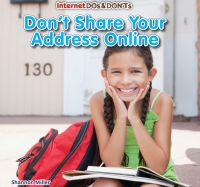 Cover image: Don't Share Your Address Online 9781477715369