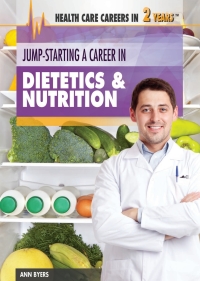 Cover image: Jump-Starting a Career in Dietetics & Nutrition: 9781477716915
