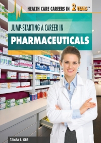 Cover image: Jump-Starting a Career in Pharmaceuticals: 9781477716939