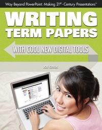 Omslagafbeelding: Writing Term Papers with Cool New Digital Tools 9781477718353
