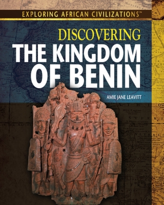 Imagen de portada: Discovering the Kingdom of Benin: 9781477718841