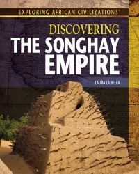 Imagen de portada: Discovering the Songhay Empire: 9781477718858