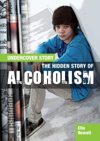 Imagen de portada: The Hidden Story of Alcoholism 9781477727935