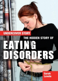 Imagen de portada: The Hidden Story of Eating Disorders 9781477727959