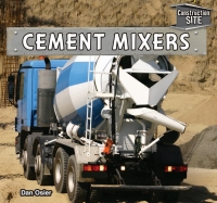 Omslagafbeelding: Cement Mixers 9781477728611
