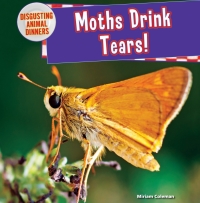 Imagen de portada: Moths Drink Tears!: 9781477728833