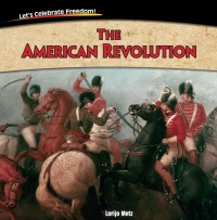 Imagen de portada: The American Revolution 9781477728963
