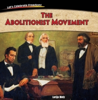 Imagen de portada: The Abolitionist Movement 9781477728970
