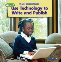 Imagen de portada: How to Use Technology to Write and Publish 9781477729113