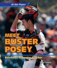 表紙画像: Buster Posey: Baseball’s Superstar Catcher 9781477729151