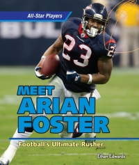 Cover image: Arian Foster: Football’s Ultimate Rusher 9781477729168