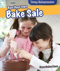 Imagen de portada: Run Your Own Bake Sale 9781477729182