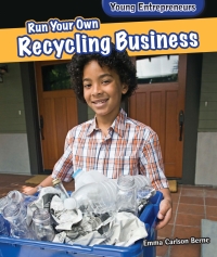 Imagen de portada: Run Your Own Recycling Business 9781477729236