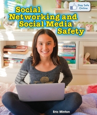 Cover image: Social Networking and Social Media Safety 9781477729335
