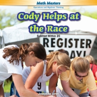 صورة الغلاف: Cody Helps at the Race 9781477746394