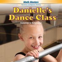 Imagen de portada: Danielle's Dance Class 9781477746455