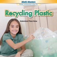 Omslagafbeelding: Recycling Plastic 9781477746516