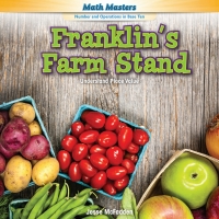 صورة الغلاف: Franklin's Farm Stand 9781477746547