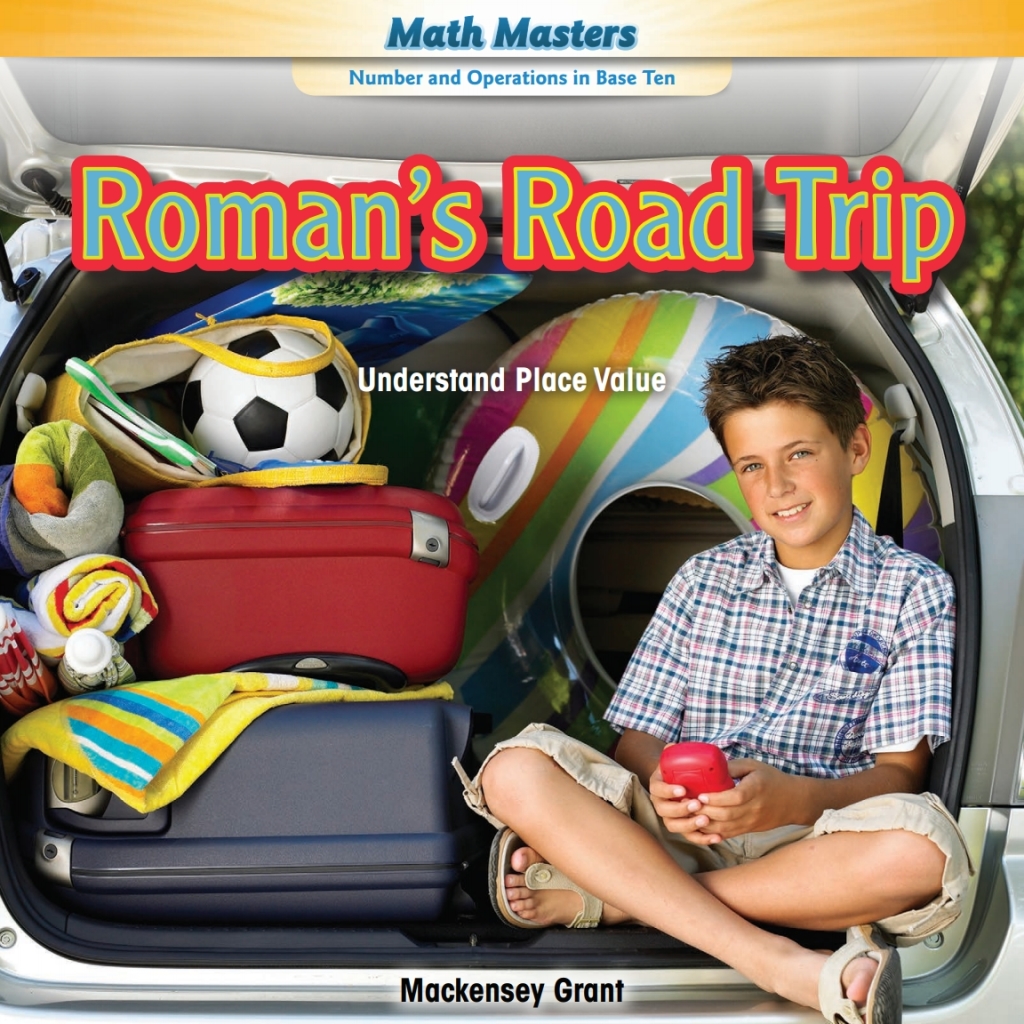 Roman’s Road Trip Understand Place Value