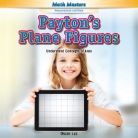 Cover image: Payton's Plane Figures 9781477748985