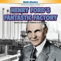Cover image: Henry Ford's Fantastic Factory 9781477749418