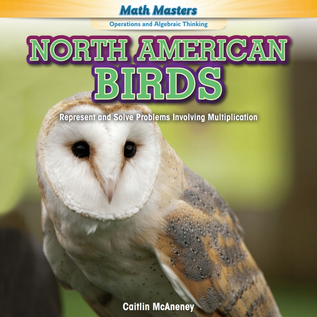 North American Birds Represent and Solve Problems Involving Multiplication