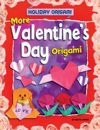 Cover image: More Valentine's Day Origami 9781477756980