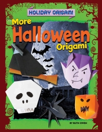 Imagen de portada: More Halloween Origami 9781477757024