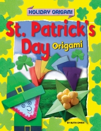 صورة الغلاف: St. Patrick's Day Origami 9781477757185