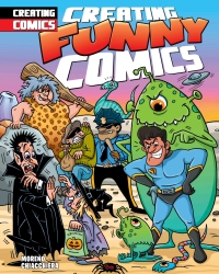 Cover image: Creating Funny Comics 9781477759103