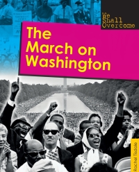 صورة الغلاف: The March on Washington 9781477760697