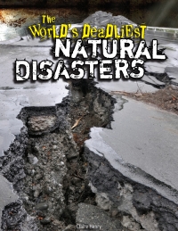 Imagen de portada: The World's Deadliest Natural Disasters 9781477761427