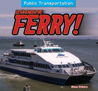 Imagen de portada: Let's Take the Ferry! 9781477765203