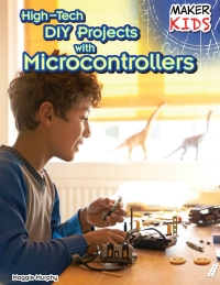 Cover image: High-Tech DIY Projects with Microcontrollers 9781477766712